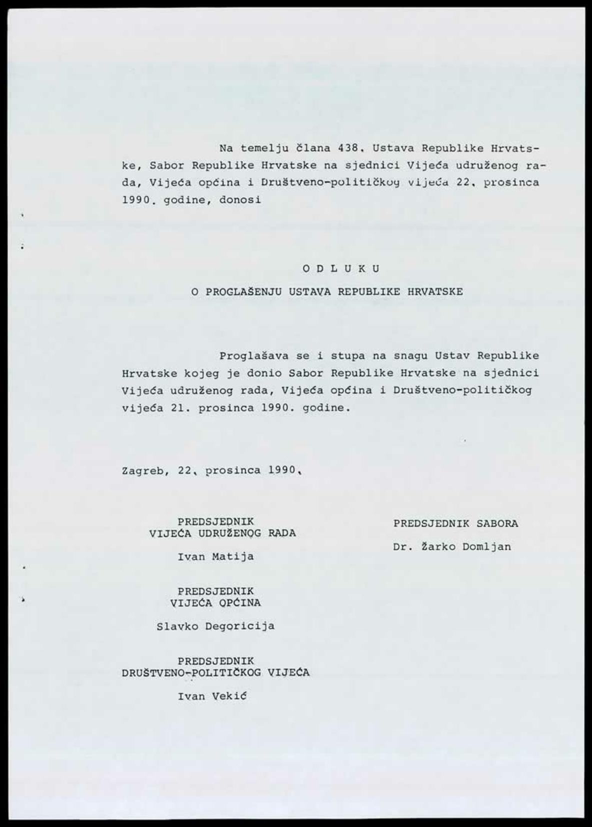 <b>Odluka o proglašenju Ustava Republike Hrvatske</b>, 22. prosinca 1990.<br><br>
HR-HDA-1741. Ured predsjednika RH Franje Tuđmana. Pismohrana, fasc. 60
