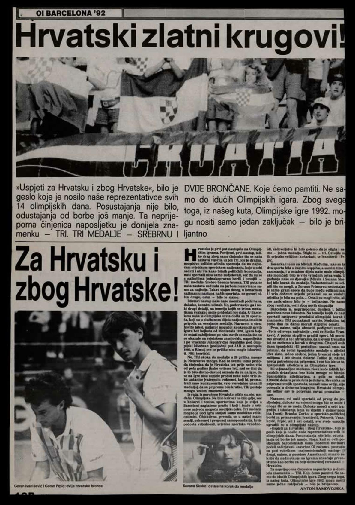 <b>Uspjeti za Hrvatsku i zbog Hrvatske</b>, članak iz <i>Novog vjesnika</i>, 10. kolovoza 1992.<br><br>
HR-HDA-2031. Vjesnik. Sport, kut. 3169
